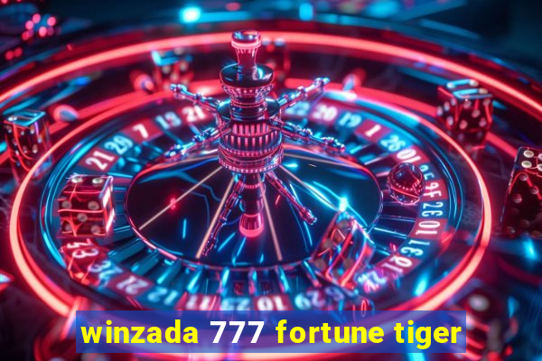 winzada 777 fortune tiger